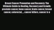 Read Books Breast Cancer Prevention and Recovery: The Ultimate Guide to Healing Recovery and