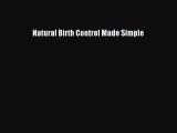 Read Books Natural Birth Control Made Simple ebook textbooks