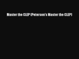 Read Master the CLEP (Peterson's Master the CLEP) E-Book Free