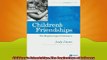 Free PDF Downlaod  Childrens Friendships The Beginnings of Intimacy  BOOK ONLINE