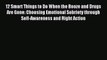 Download 12 Smart Things to Do When the Booze and Drugs Are Gone: Choosing Emotional Sobriety