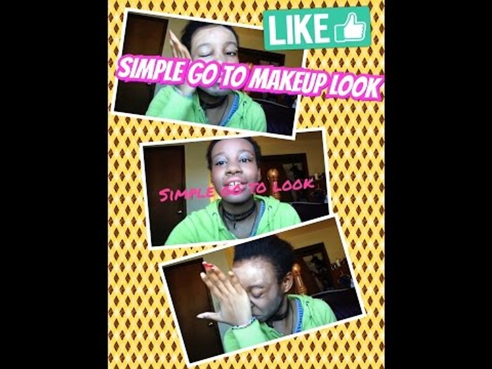 Simple go to makeup look