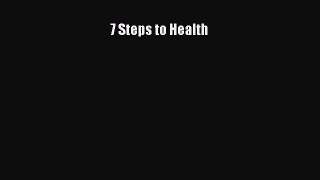 Read 7 Steps to Health Ebook Free
