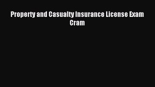 Read Property and Casualty Insurance License Exam Cram Ebook Free