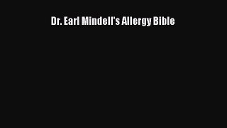 Read Dr. Earl Mindell's Allergy Bible Ebook Free