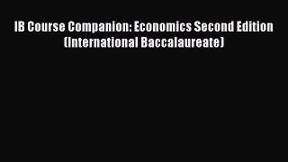 Download IB Course Companion: Economics Second Edition (International Baccalaureate) PDF Online
