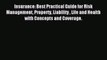Read Insurance: Best Practical Guide for Risk Management Property Liability  Life and Health