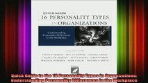 READ FREE FULL EBOOK DOWNLOAD  Quick Guide to the 16 Personality Types in Organizations Understanding Personality Full Free