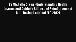 Read By Michelle Green - Understanding Health Insurance: A Guide to Billing and Reimbursement