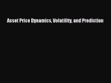 Download Asset Price Dynamics Volatility and Prediction PDF Free