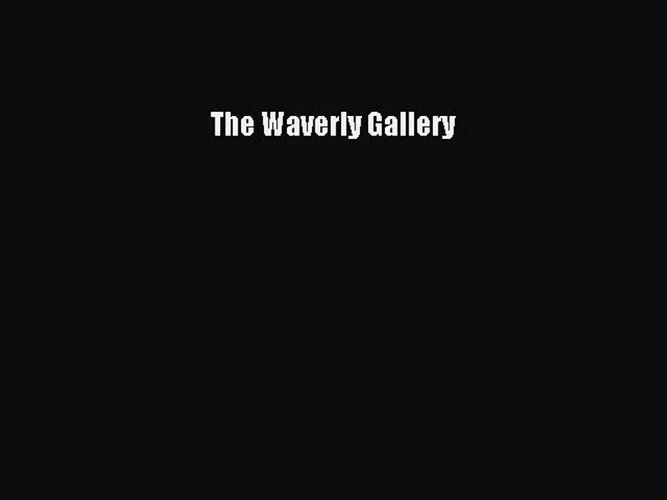 Read The Waverly Gallery Ebook Free