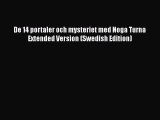 Download De 14 portaler och mysteriet med Noga Turna  Extended Version (Swedish Edition)  Read