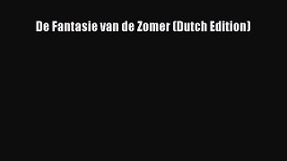 Download De Fantasie van de Zomer (Dutch Edition) Free Books