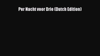 PDF Per Nacht voor Drie (Dutch Edition)  EBook