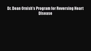 Read Dr. Dean Ornish's Program for Reversing Heart Disease PDF Online