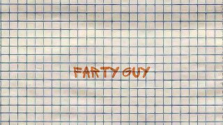 Farty guy