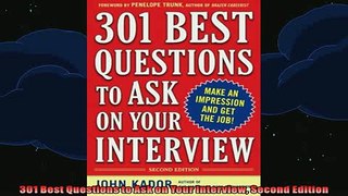 DOWNLOAD FREE Ebooks  301 Best Questions to Ask on Your Interview Second Edition Full Ebook Online Free