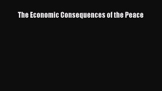 Read The Economic Consequences of the Peace Ebook Free