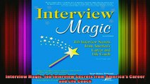 READ book  Interview Magic Job Interview Secrets from Americas Career and Life Coach Full Free