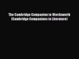 Download The Cambridge Companion to Wordsworth (Cambridge Companions to Literature) PDF Online