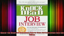 DOWNLOAD FREE Ebooks  Knock em Dead Job Interview How to Turn Job Interviews Into Job Offers Full Free