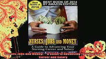 READ book  Nurses Jobs and Money  A Guide to Advancing Your Nursing Career and Salary Full Free