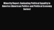 [Read] Minority Report: Evaluating Political Equality in America (American Politics and Political