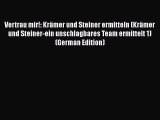 PDF Vertrau mir!: Krämer und Steiner ermitteln (Krämer und Steiner-ein unschlagbares Team ermittelt