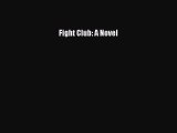 Read Books Fight Club: A Novel PDF Free
