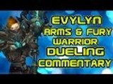 Evylyn - 6.1.2 Arms & fury warrior Live Dueling commentary! level 100 wow wod warrior pvp