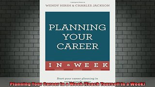 READ book  Planning Your Career in a Week Teach Yourself in a Week Full Ebook Online Free