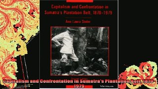 READ book  Capitalism and Confrontation in Sumatras Plantation Belt 18701979 Full EBook