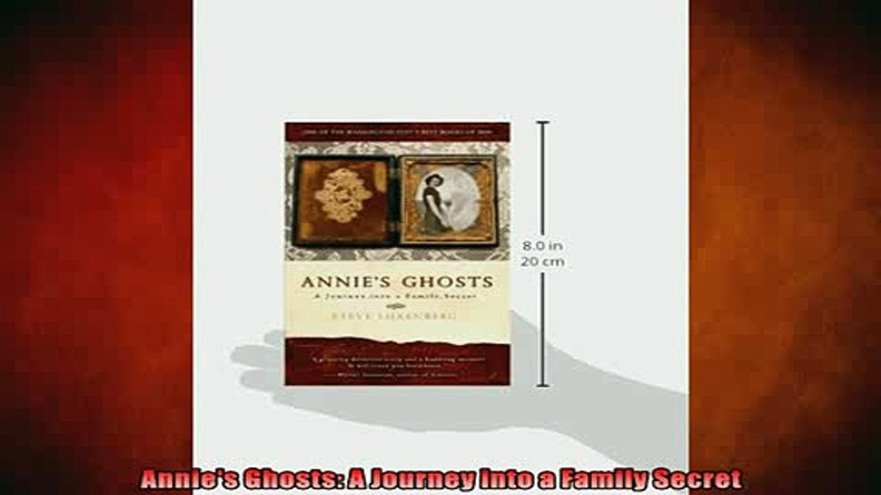 Free PDF Downlaod  Annies Ghosts A Journey into a Family Secret  BOOK ONLINE