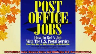 READ book  Post Office Jobs How to Get a Job With the US Postal Service Full Ebook Online Free