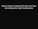 Read Books Marjorie Sarnat's Pampered Pets: New York Times Bestselling Artists' Adult Coloring
