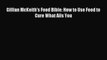 [PDF] Gillian McKeith's Food Bible: How to Use Food to Cure What Ails You Download Full Ebook