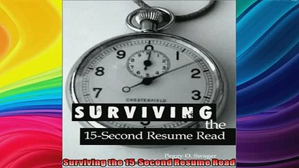 READ book  Surviving the 15Second Resume Read Full EBook