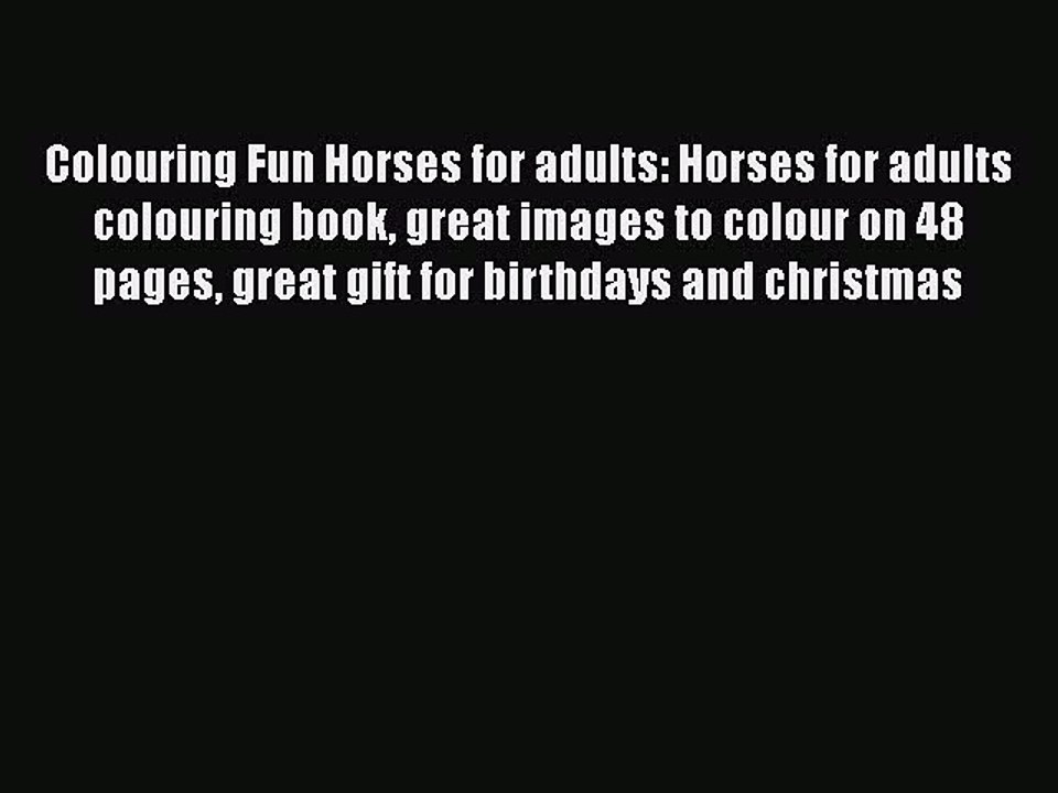 Read Books Colouring Fun Horses for adults: Horses for adults colouring book great images to