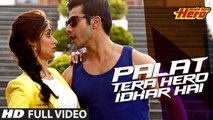 Palat-Tera Hero Idhar Hai Full Video Song Main Tera Hero Arijit Singh Varun Dhawan - Dailymotion