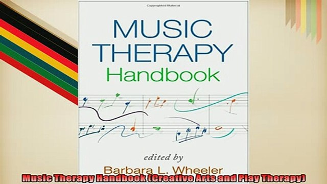 FREE PDF Music Therapy Handbook Creative Arts and Play Therapy DOWNLOAD ONLINE