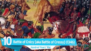 Top 10 Greatest Medieval Battles