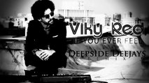 Viky Red - If you ever feel ( Deepside Deejays remix )