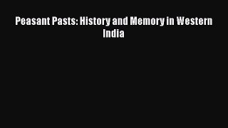 [Read] Peasant Pasts: History and Memory in Western India E-Book Free