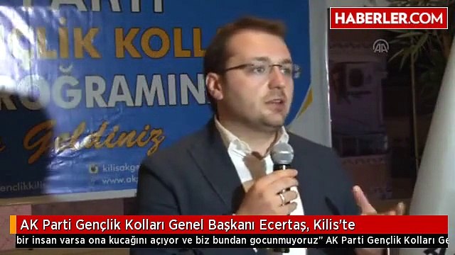 AK Parti Gençlik Kolları Genel Başkanı Ecertaş, Kilis'te