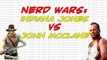 NERD WARS: John McClane (Die Hard) vs Indiana Jones