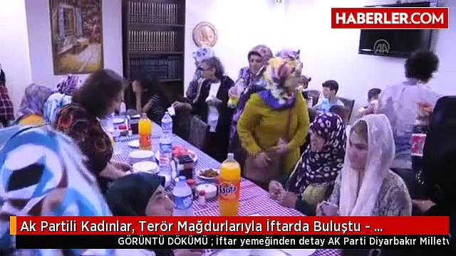 Ak Partili Kadınlar, Terör Mağdurlarıyla İftarda Buluştu - Diyarbakır