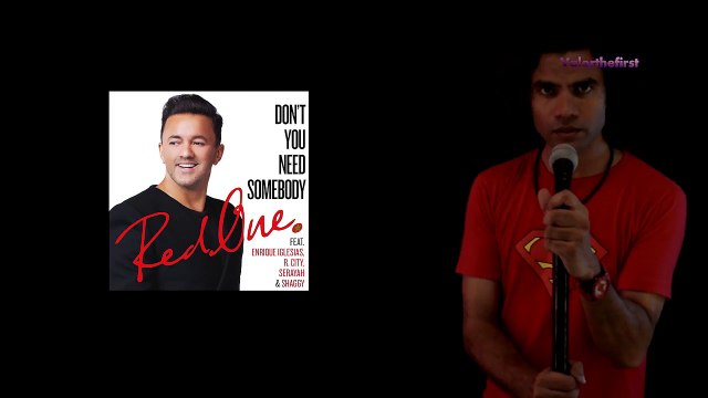 RedOne - Don't You Need Somebody feat. enrique iglesias cover by Valorthefirst, music video