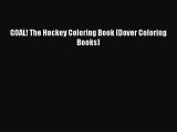 Read GOAL! The Hockey Coloring Book (Dover Coloring Books) Ebook Online