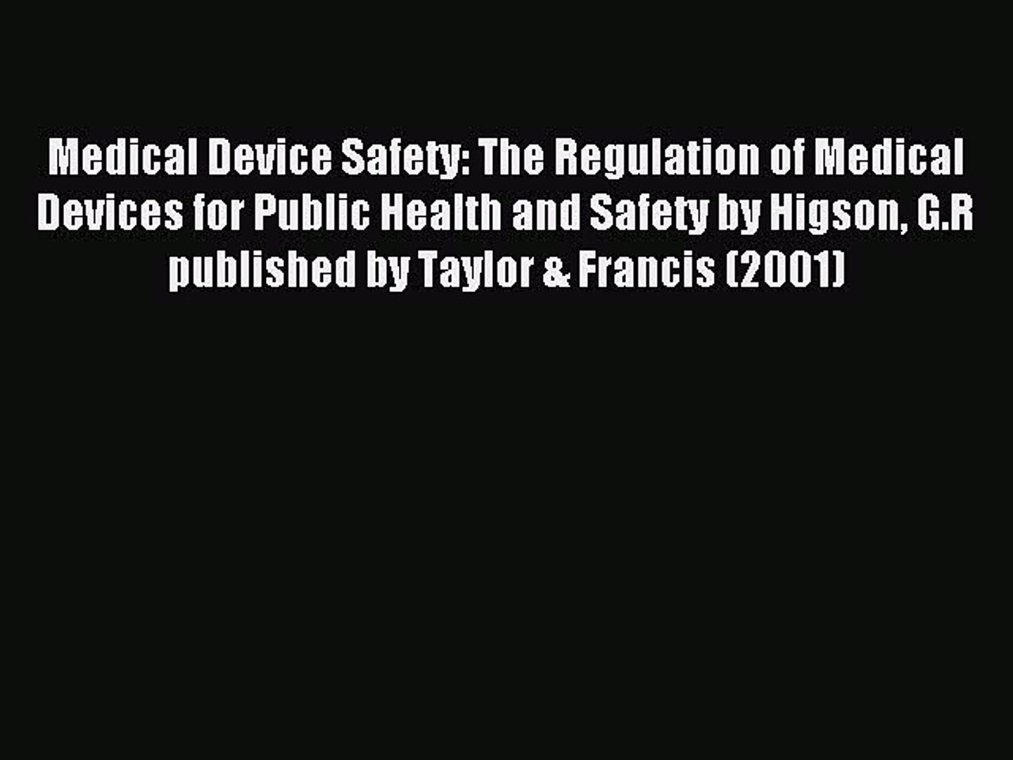 ⁣Read Medical Device Safety: The Regulation of Medical Devices for Public Health and Safety
