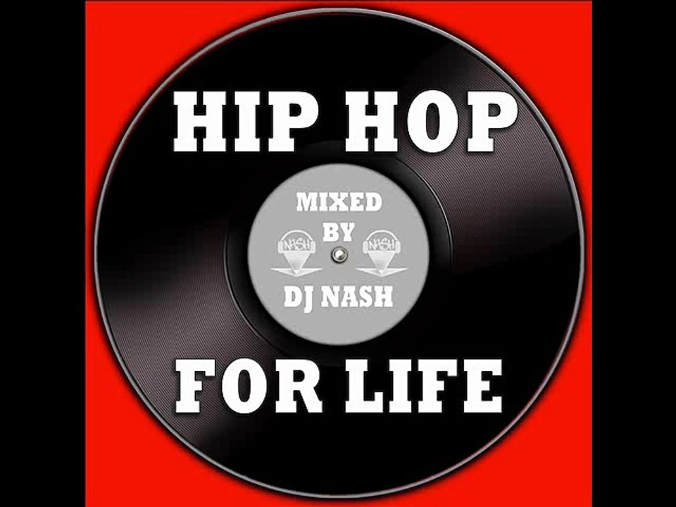 hip hop for life Dj Nash Mix parti 2